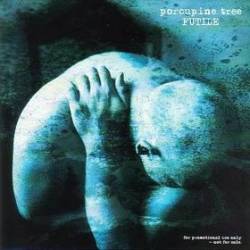 Porcupine Tree : Futile